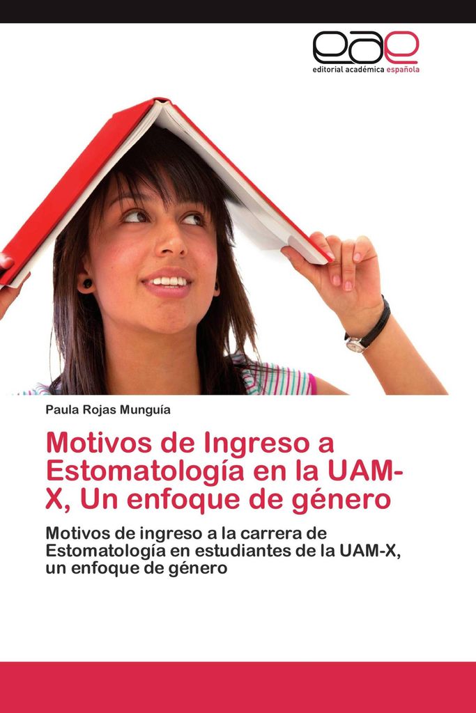 Motivos de Ingreso a Estomatología en la UAM-X, Un enfoque de género