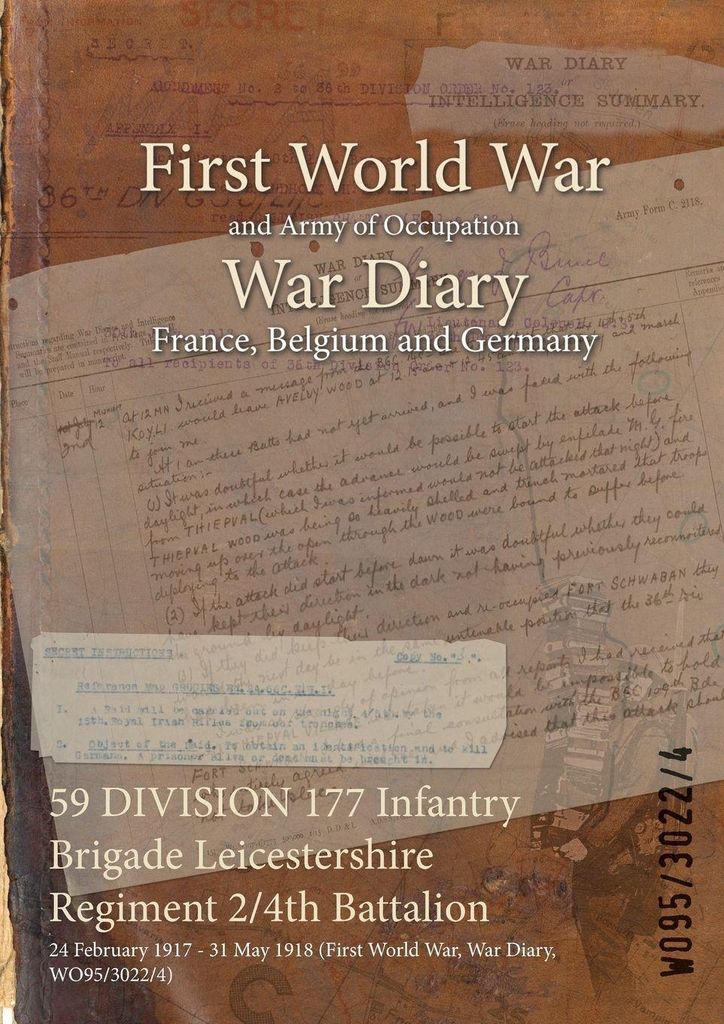 59 DIVISION 177 Infantry Brigade Leicestershire Regiment 2/4th Battalion