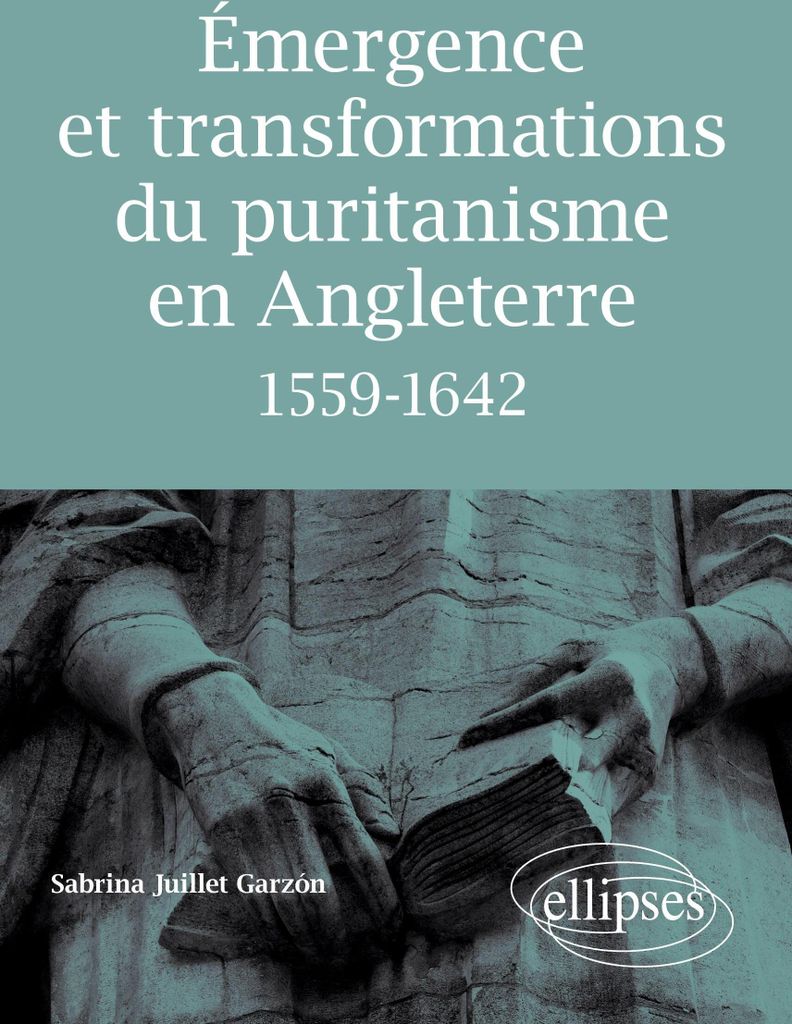 Émergence et transformations du puritanisme en Angleterre (1559-1642)
