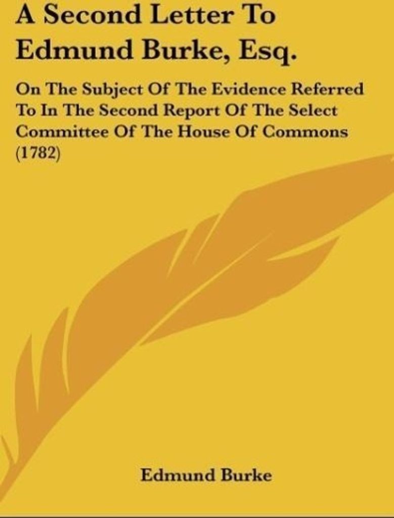 A Second Letter To Edmund Burke, Esq.