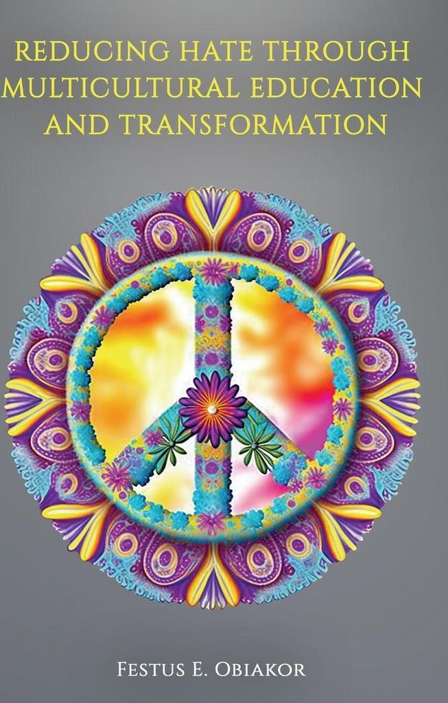 Reducing Hate Through Multicultural Education and Transformation