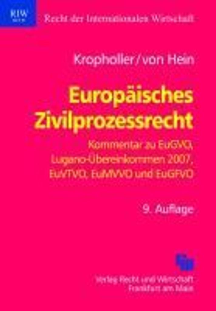 Kropholler, J: Europäisches Zivilprozessrecht
