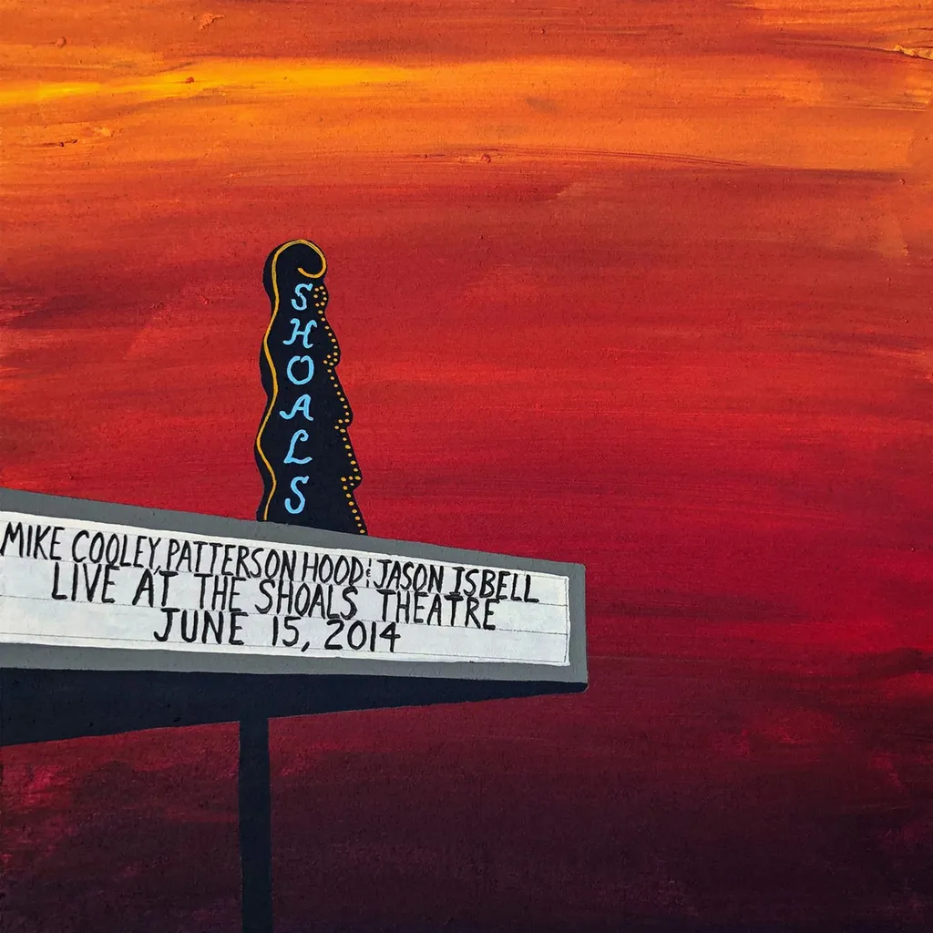 Vinyle Live At The Shoals Theatre Mike Cooley Patterson Hood Jason Isbell LP