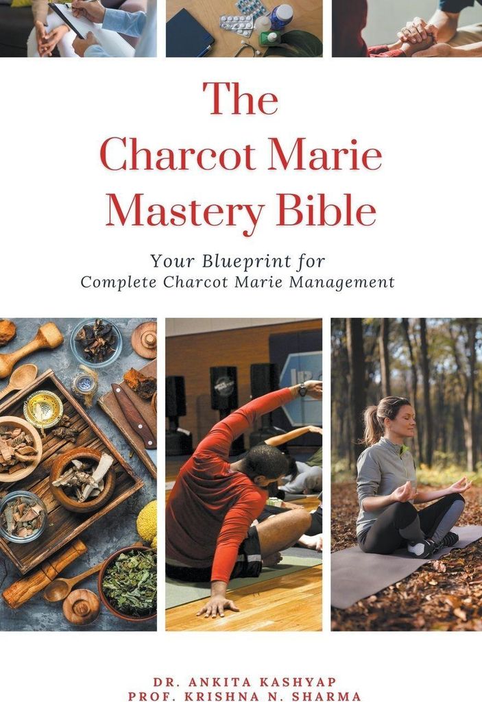 The Charcot Marie Tooth Disease Mastery Bible