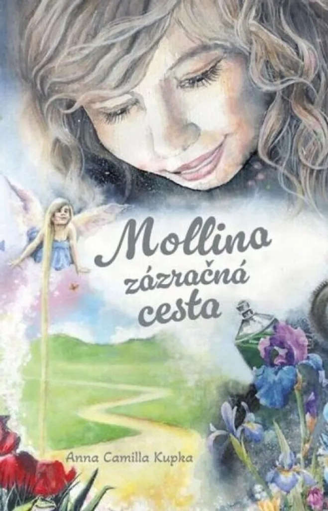 Mollina zázračná cesta : Le Livre pour Développer l'Imaginaire Enfant