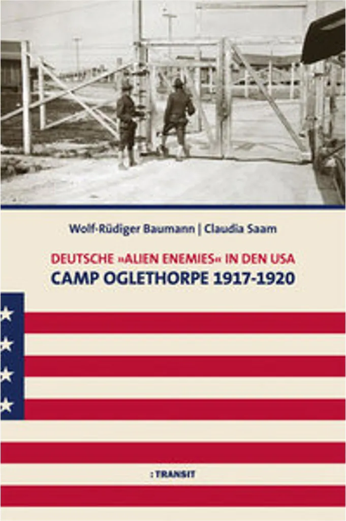Comprendre l'Internement des Allemands aux USA : Camp Oglethorpe