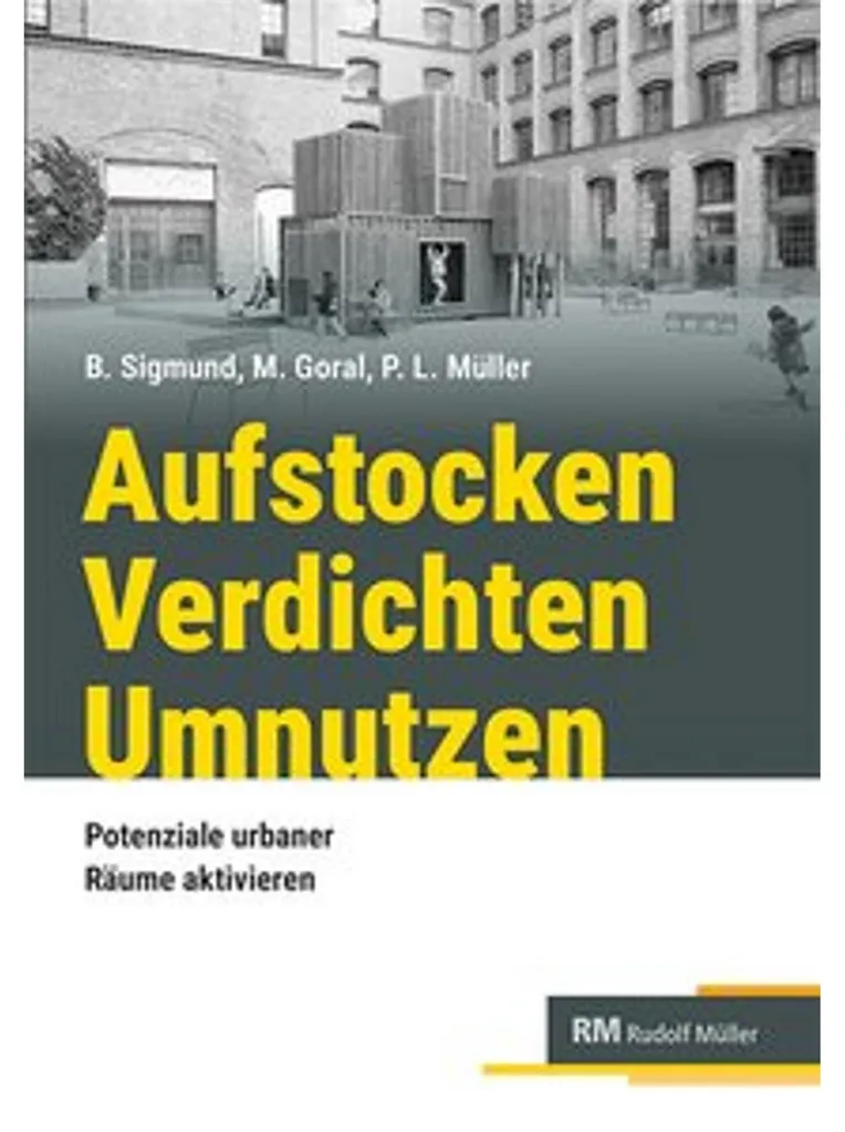 Améliorer l'Espace Urbain avec le Livre Aufstocken Verdichten Umnutzen