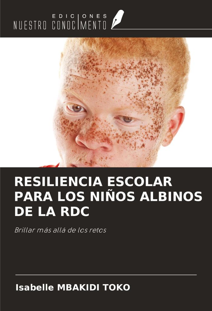Resiliencia Escolar Para Los Niños Albinos De La Rdc