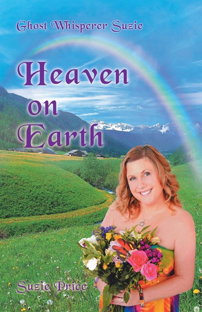 Ghost Whisperer Suzie: Heaven on Earth. Price, Suzie New.
