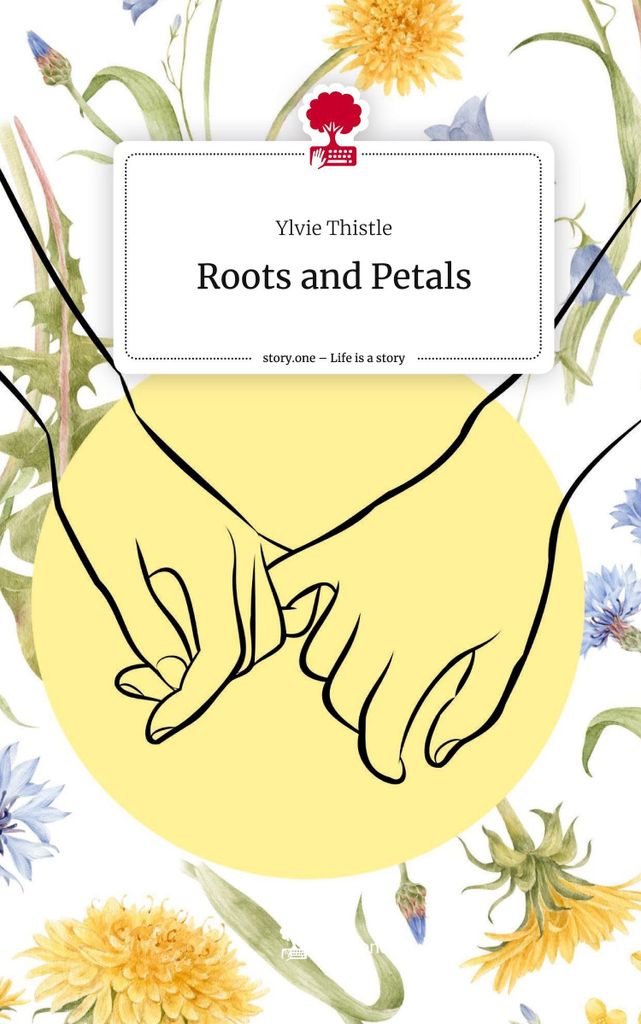 Roots and Petals. Life is a Story - story.one