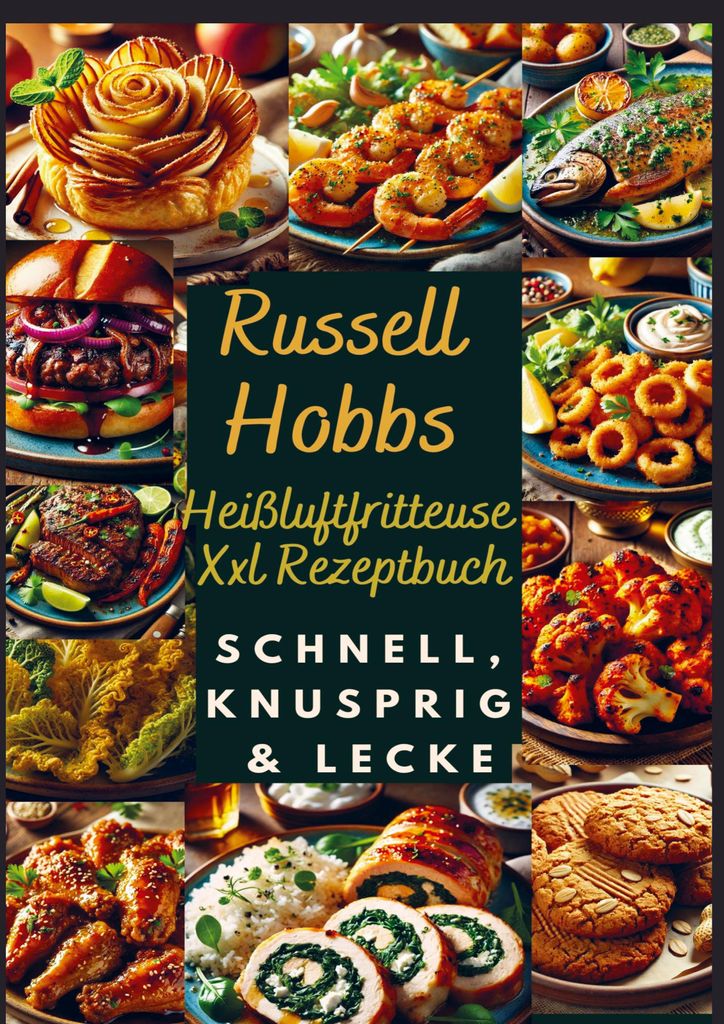 Russell Hobbs Heißluftfritteuse Xxl Rezeptbuch: Schnell, Produktbild 