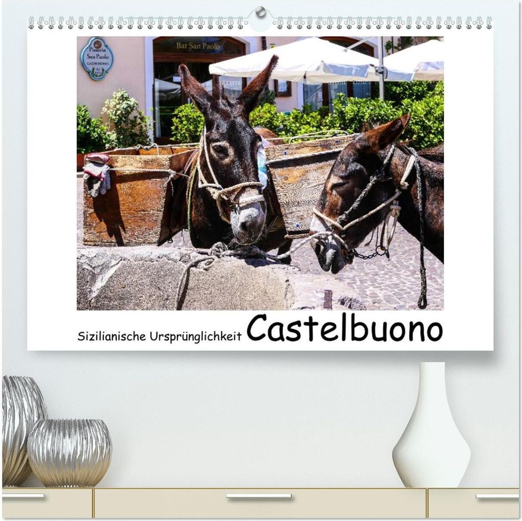 Sizilianische Ursprünglichkeit Castelbuono (hochwertiger Premium Wandkalender 2026 DIN A2 quer), Kunstdruck in Hochglanz