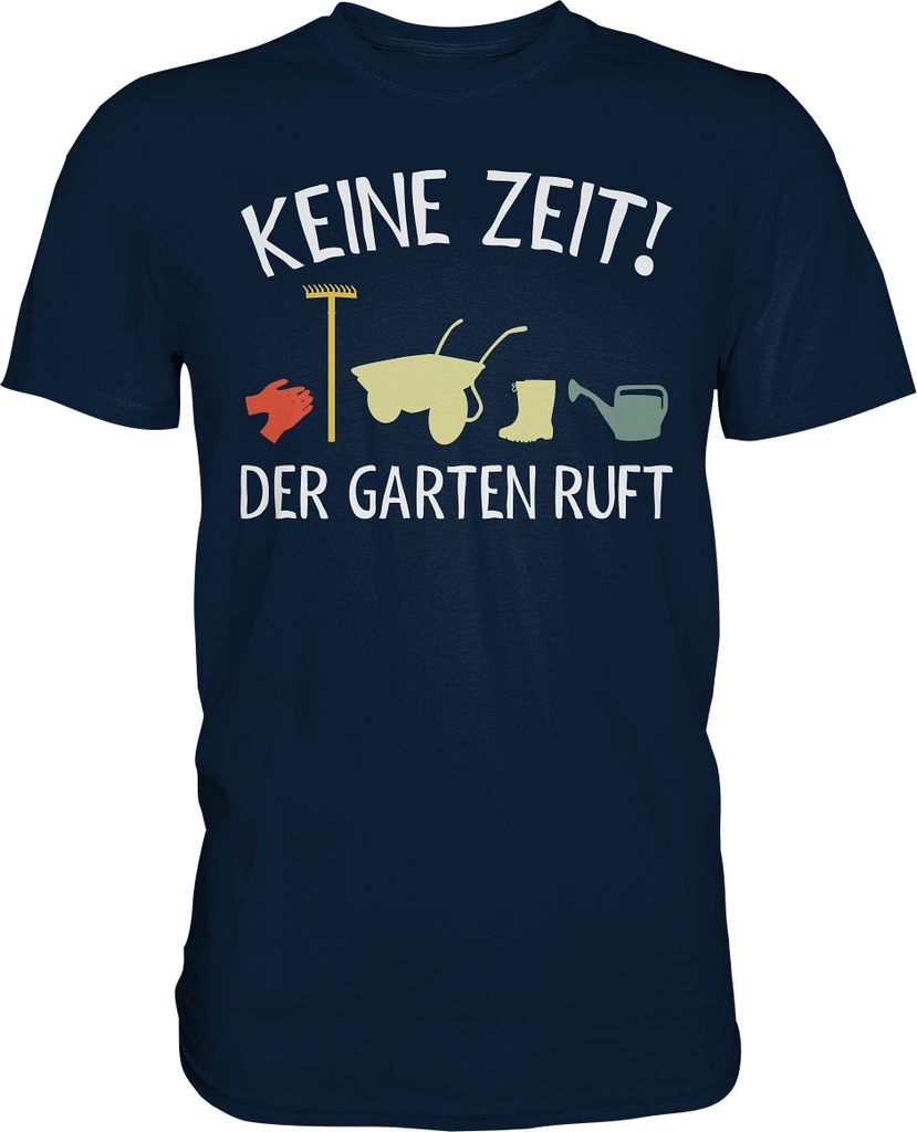 Keine Zeit der Garten ruft Gärtner T-Shirt – Navy / L Produktbild 