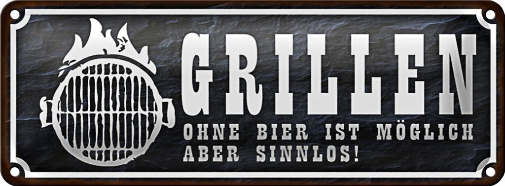 Blechschild Spruch 27x10cm Grillen ohne Bier ist möglich Dekoration