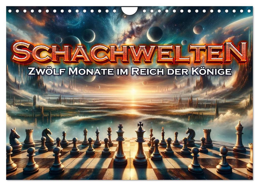 Schachwelten: Zwölf Monate im Reich der Könige (Wandkalender 2027 DIN A4 quer), CALVENDO Monatskalender