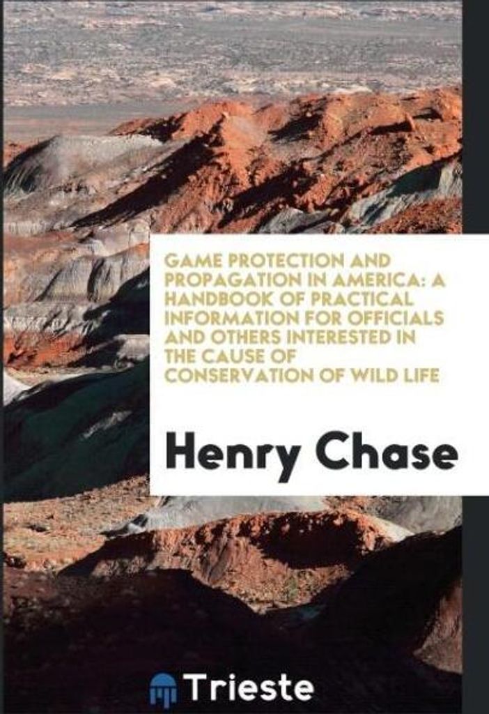 Game Protection and Propagation in America