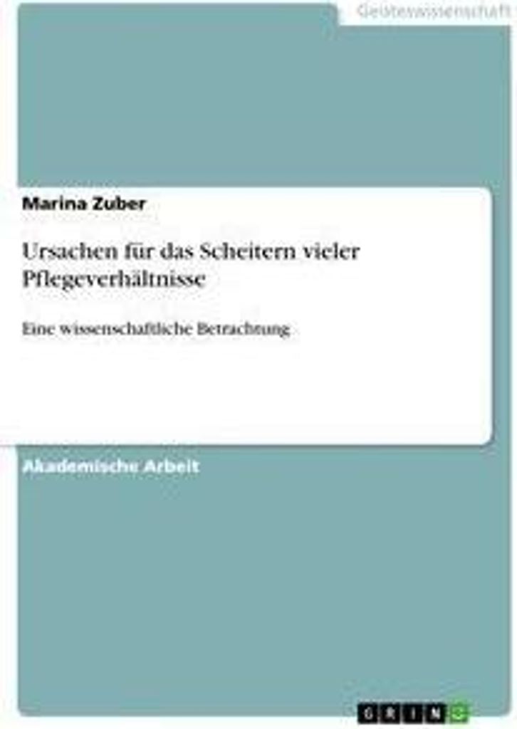Ursachen für das Scheitern vieler Pflegeverhältnisse