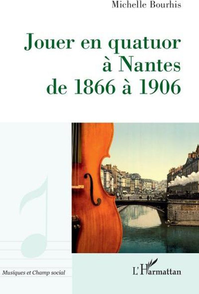 Von 1866 bis 1906 als Quartett in Nantes spielen