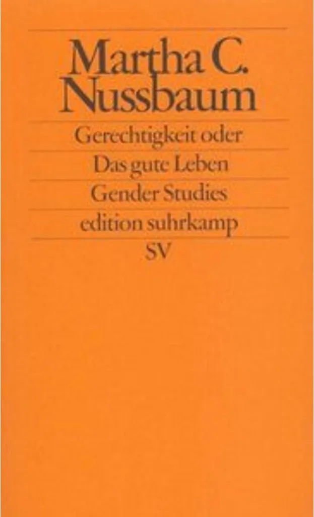 Gerechtigkeit oder Das gute Leben analyse éthique et traité de sagesse