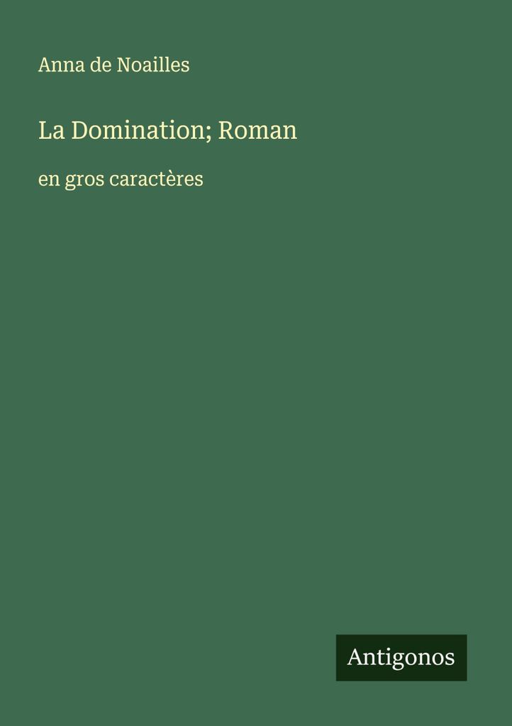 La Domination; Roman