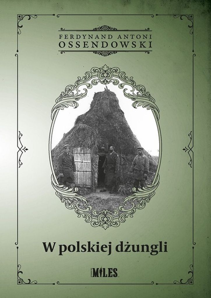 W polskiej dżungli - Ferdynand Antoni Ossendowski (Literatur, Sittenroman auf Polnisch)