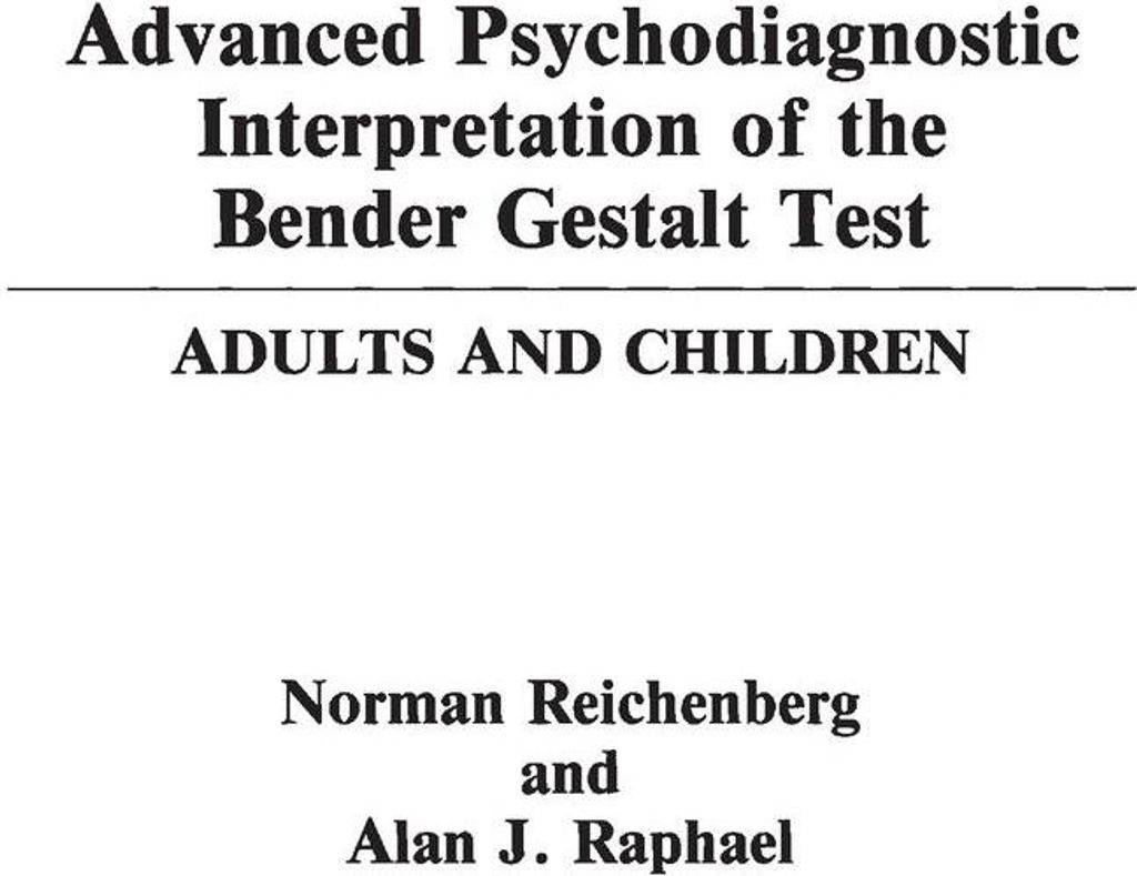 Advanced Psychodiagnostic Interpretation of the Bender Gestalt Test