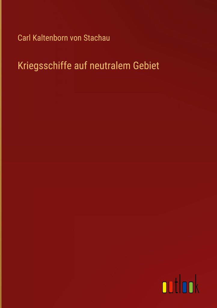 Kriegsschiffe auf neutralem Gebiet