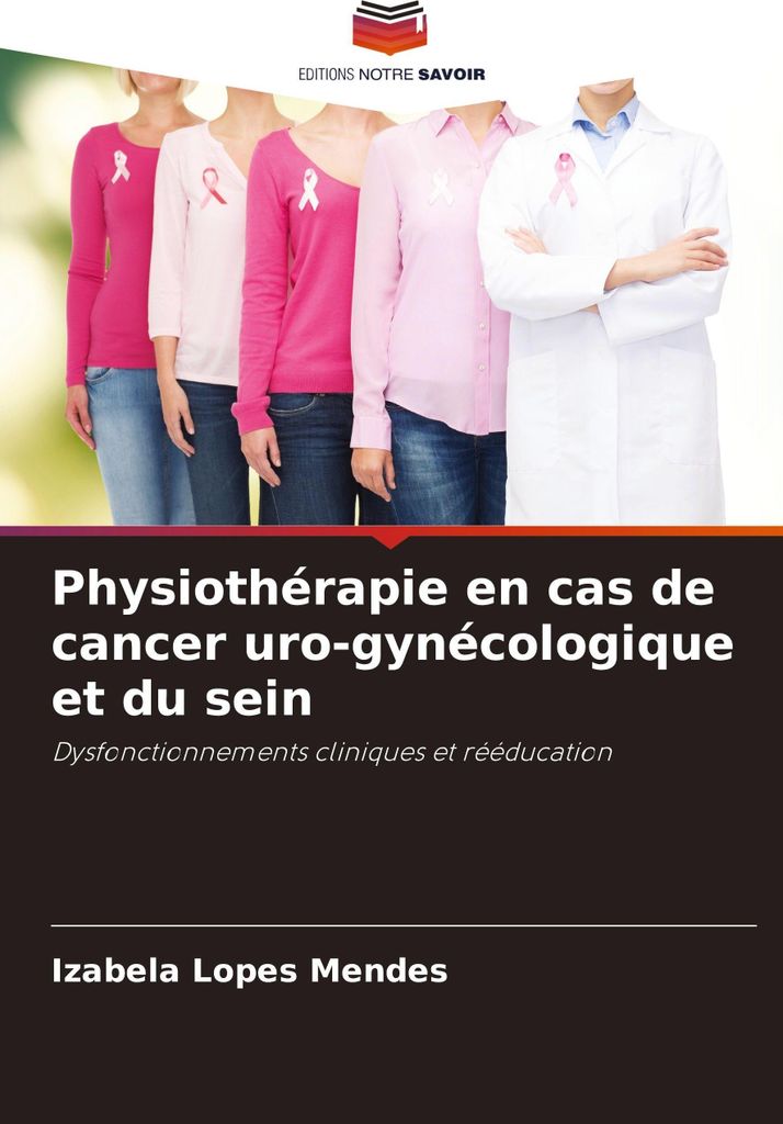 Physiothérapie en cas de cancer uro-gynécologique et du sein