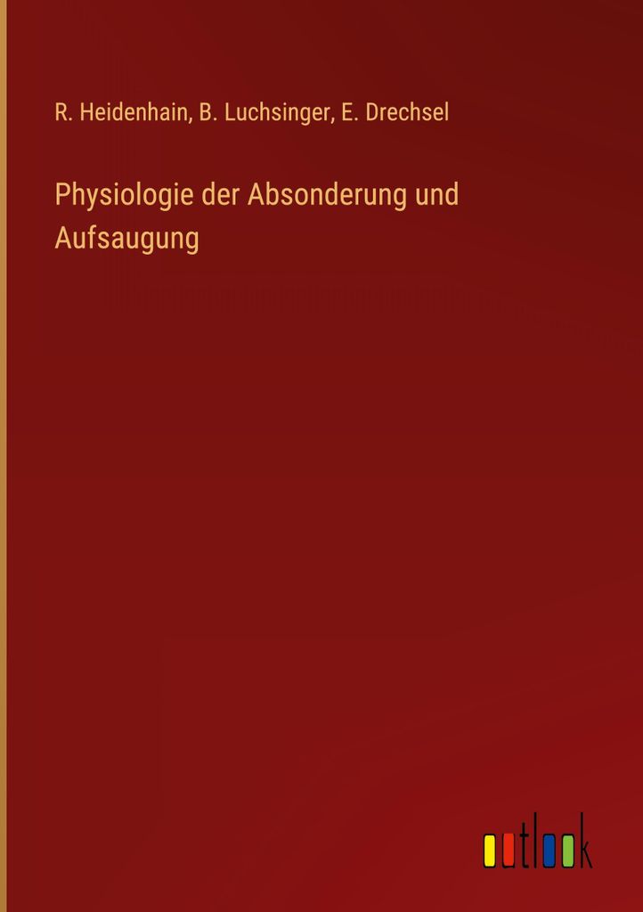 Physiologie der Absonderung und Aufsaugung