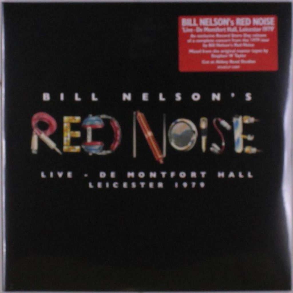Bill Nelson's Red Noise: Bill Nelson's Red Noise: Live - De Montfort Hall, Leicester 1979 - - (Vinyl / Single 10")