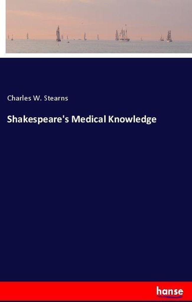 Shakespeare's Medical Knowledge