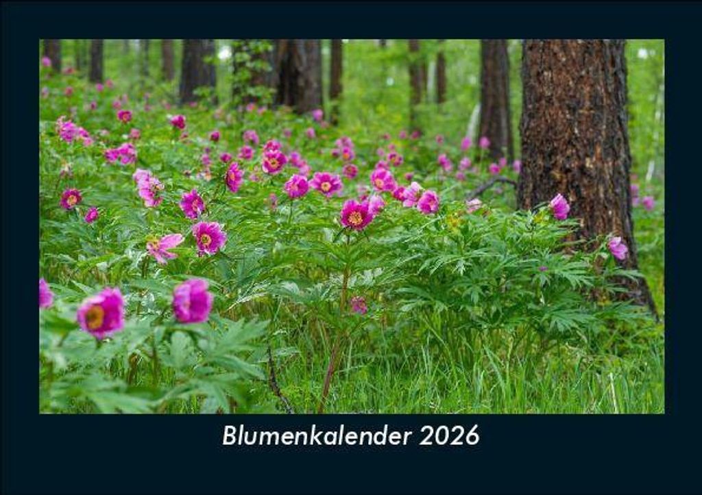 Blumenkalender 2026 Fotokalender - Querformat DIN A5, Monatskalender mit Bild-Motiven aus Fauna und Flora, Natur, Blumen und Pflanzen