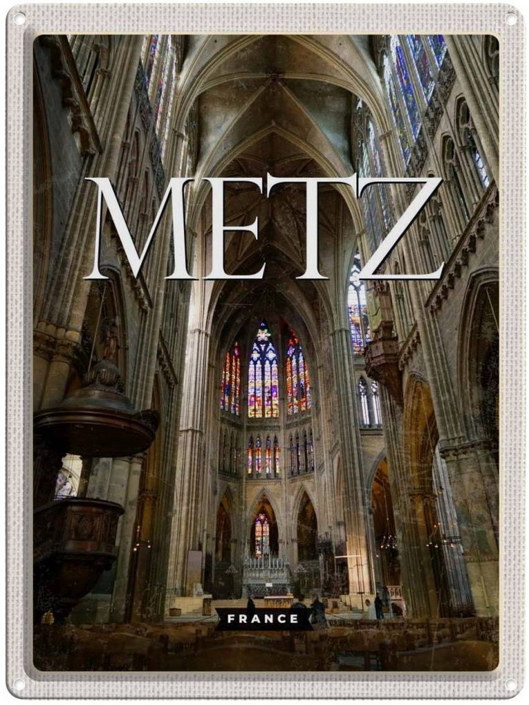vianmo Blechschild 40x30 cm Metz France Kathedrale Bildmotiv Reisemotiv Abenteuer Reisen Straße Stadt Urlaub