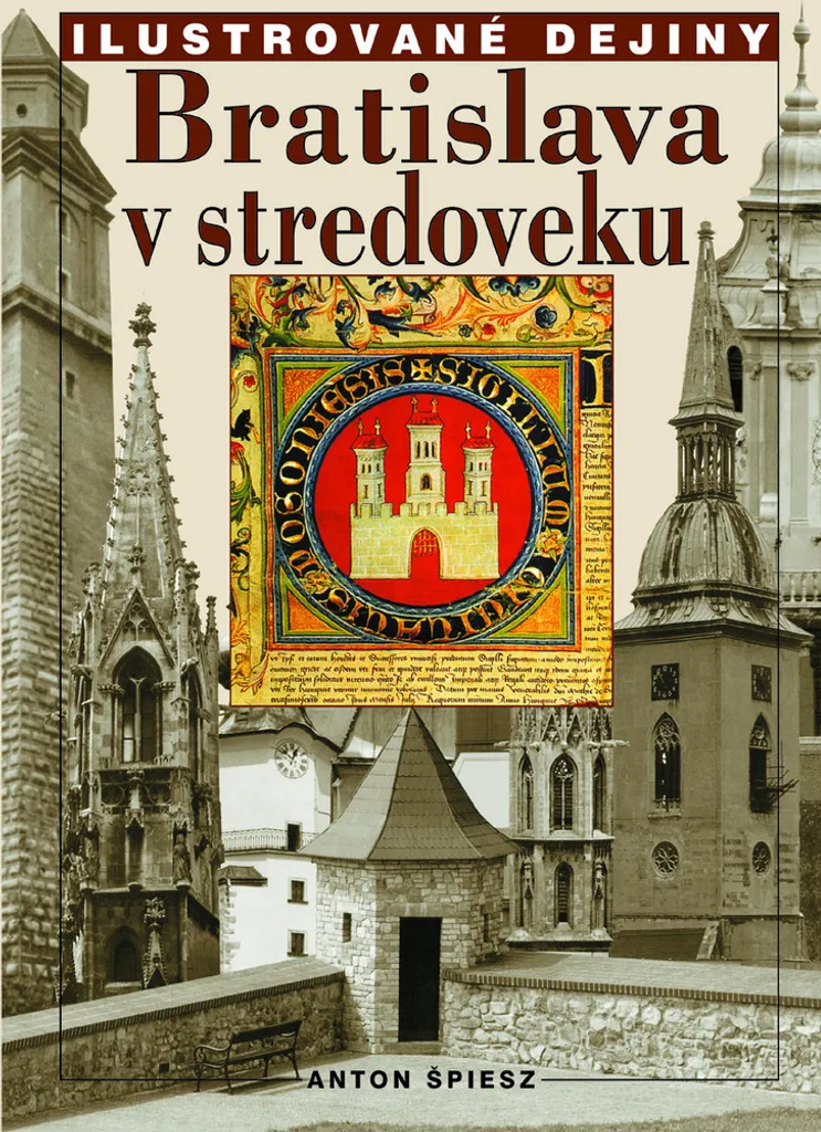 Guide Historique Bratislava v stredoveku : Tout sur le Moyen Âge