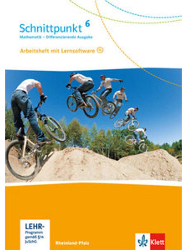 Schnittpunkt Mathematik 6. Differenzierende Ausgabe Rheinland-Pfalz und Saarland: Arbeitsheft mit Lösungsheft und Lernsoftware Klasse 6 (Schnittpu...