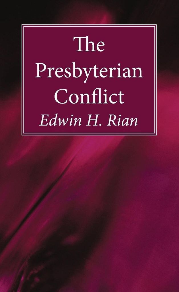The Presbyterian Conflict