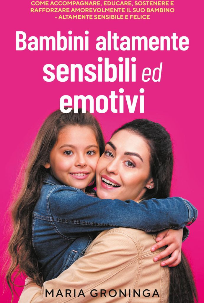 Bambini altamente sensibili ed emotivi