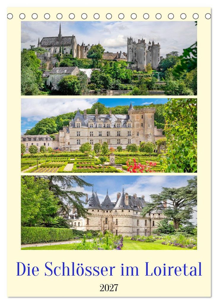 Die Schlösser im Loiretal (Tischkalender 2027 DIN A5 hoch), CALVENDO Monatskalender