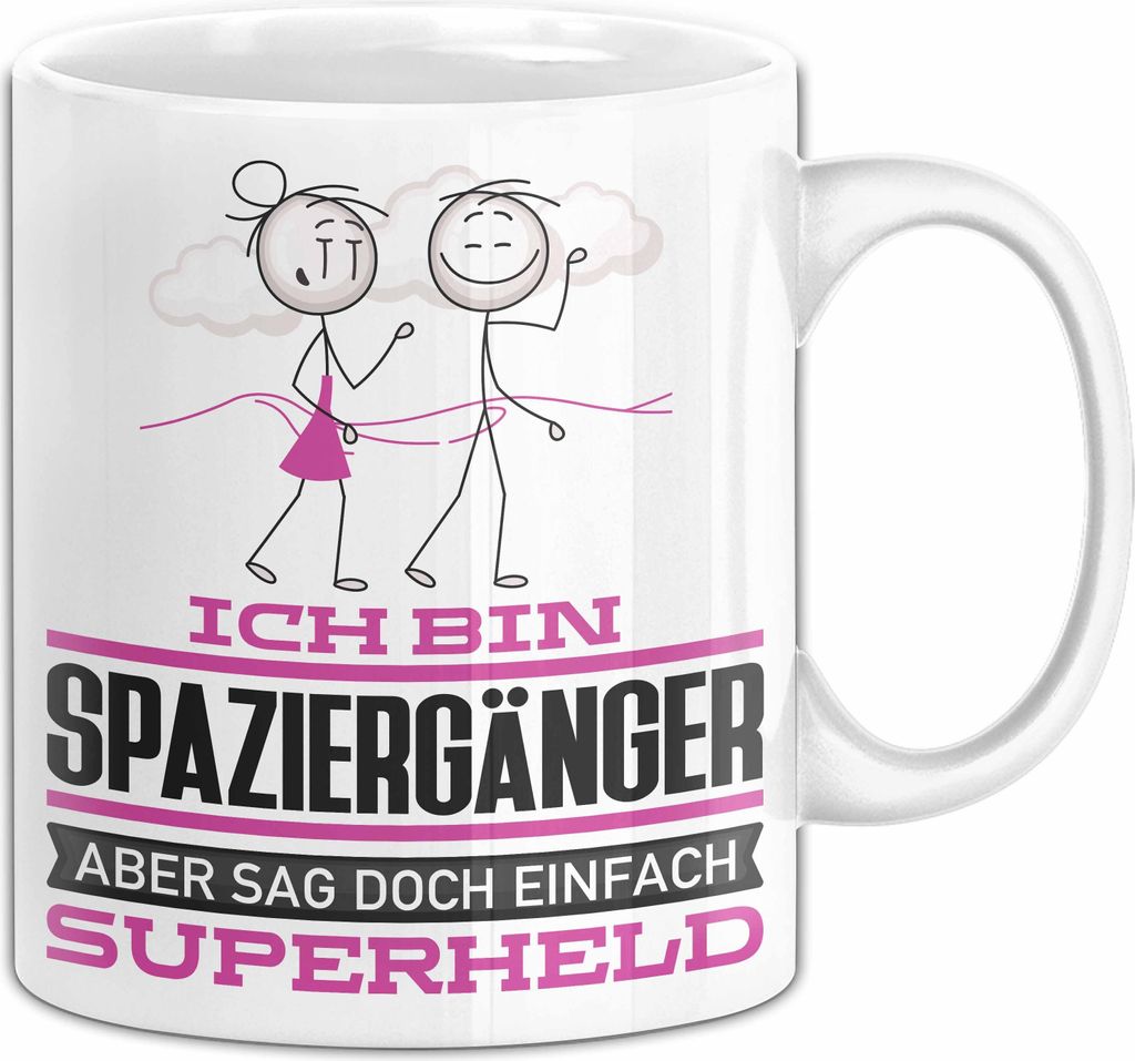 Spaziergänger Geschenk Tasse Ich Bin Spaziergänger Aber Sag Doch Einfach Superheld Lustige Geschenkdiee für Spaziergänger Kaffee-Becher (Weiß)