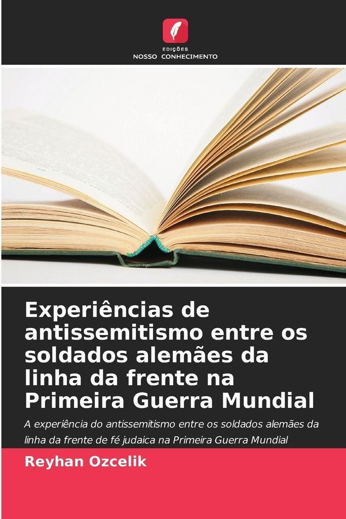 Experiências de antissemitismo entre os soldados alemães da linha da frente na Primeira Guerra Mundial