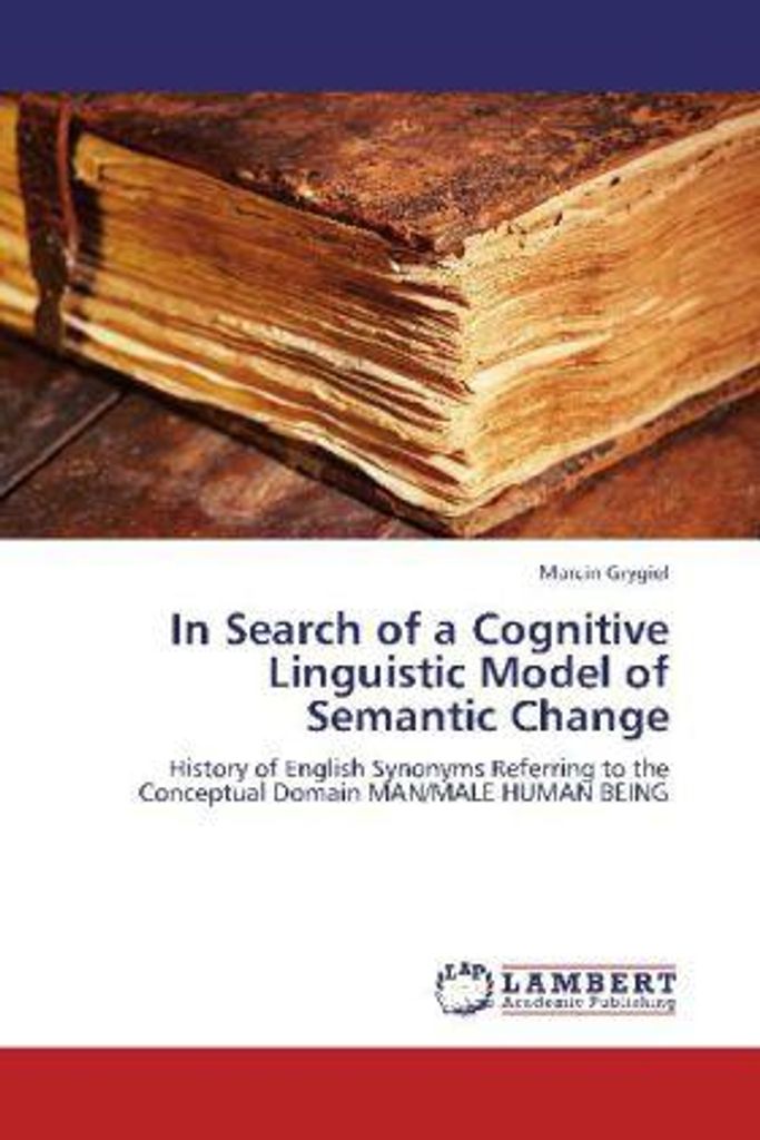 Grygiel, M: In Search of a Cognitive Linguistic Model of Sem