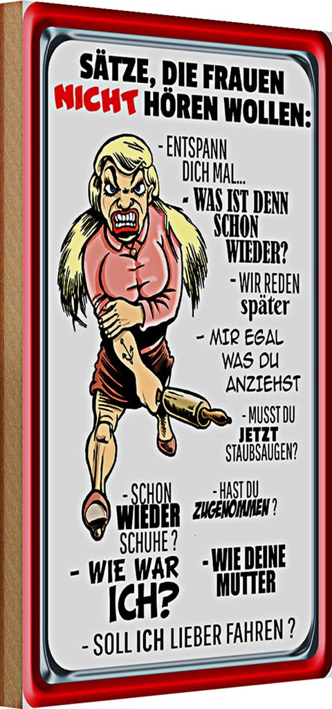 Holzschild Spruch 20x30cm Sätze die Frauen nicht hören wollen