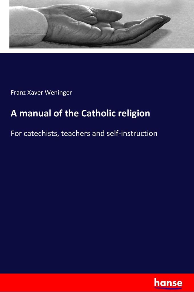 A manual of the Catholic religion