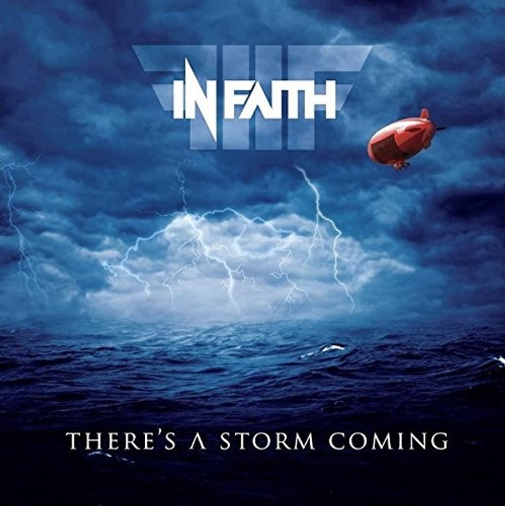 In Faith-There's A Storm Coming