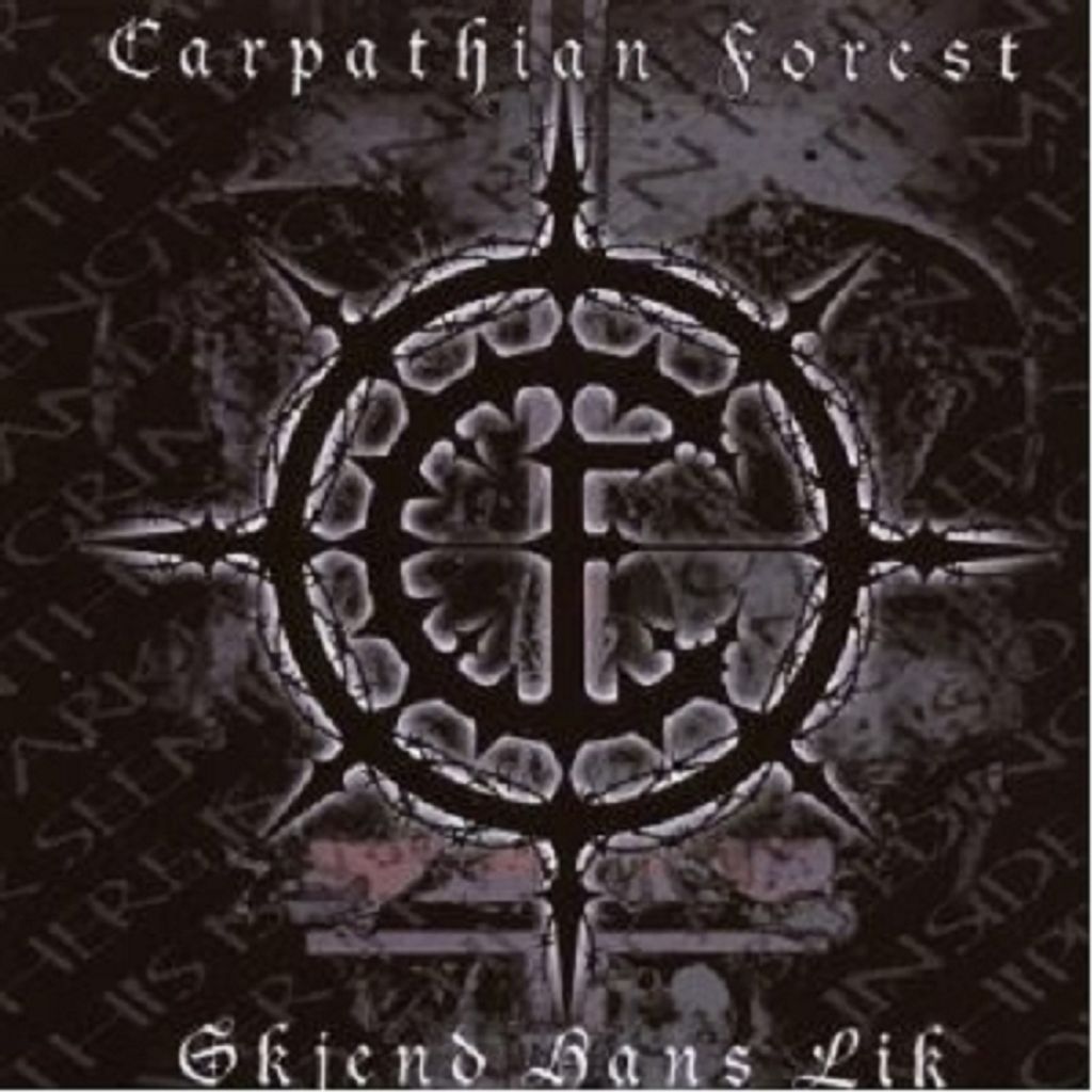 Carpathian Forest-Skjend Hans Lik