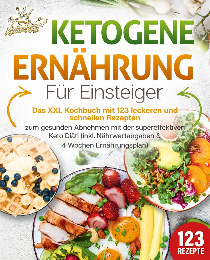 Ketogene Ernährung für Einsteiger: Das XXL Kochbuch mit 123 Produktbild 