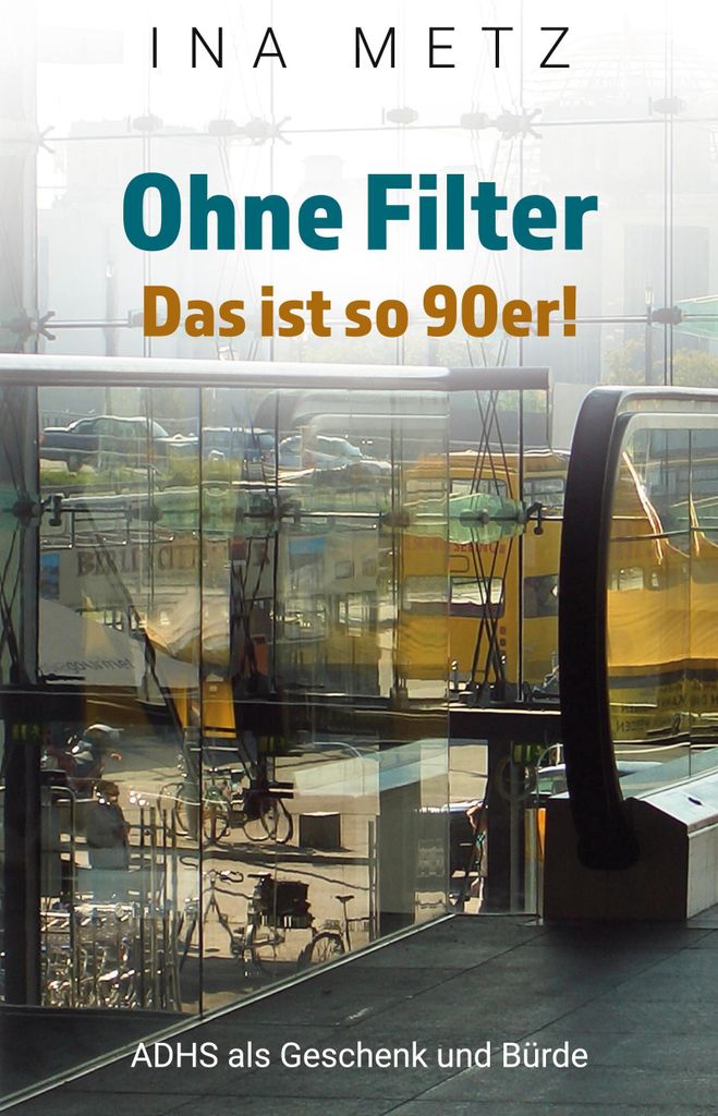 Ohne Filter - Das ist so 90er!