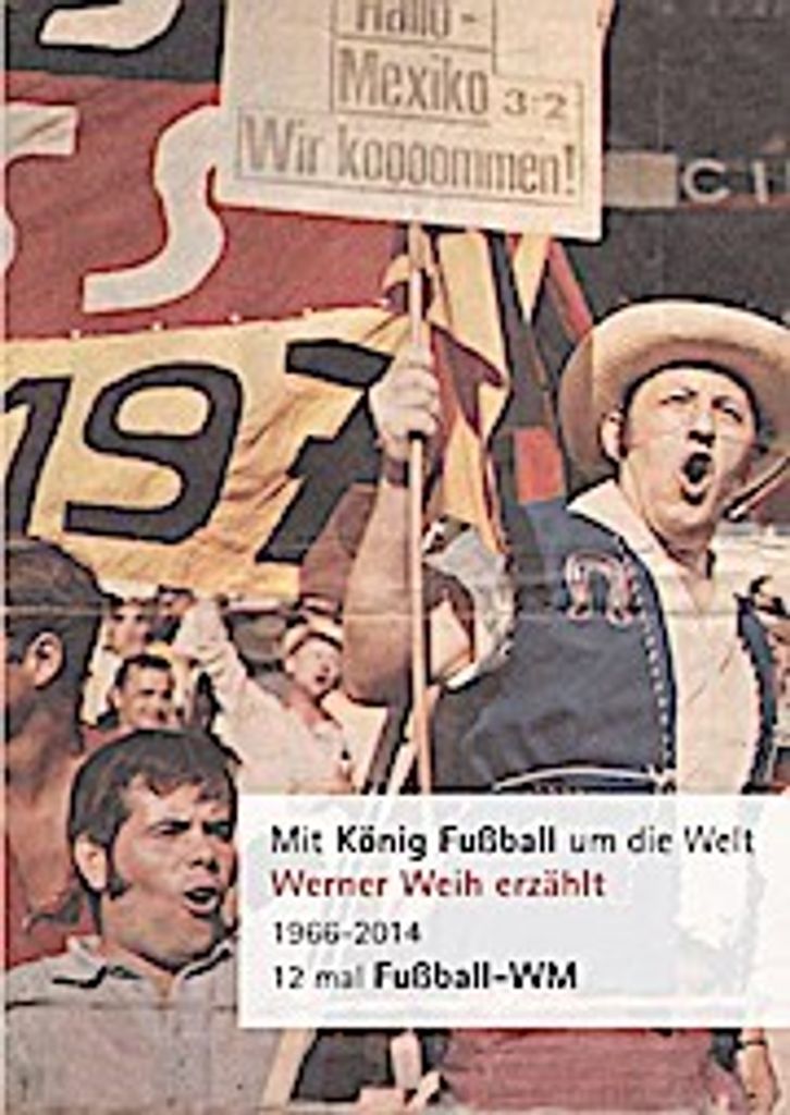 Mit König Fußball um die Welt