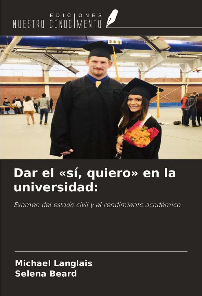 Dar el 'sí, quiero' en la universidad: