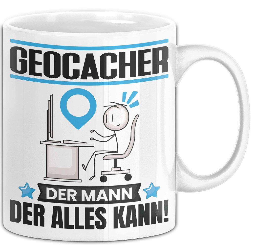 Geocacher Tasse Geschenk für Geocacher Der Mann Der Alles Kann Geschenkidee zum Geburtstag (Weiß)